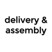 Load image into Gallery viewer, Free Delivery &amp; Assembly
